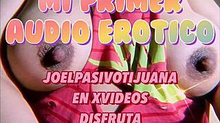 RELATO EROTICO CON MI VOZ, FULL OF SENSUAL STORIES