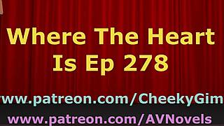 Where the heart is episode 278 in this engaging game series.