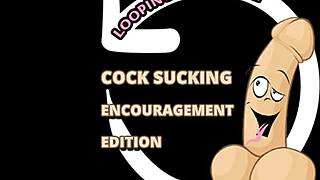 Cock Sucking Encouragement