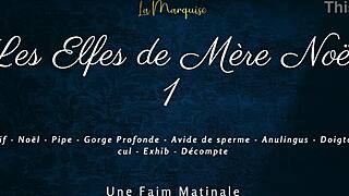 les elfes de mère noël 1 tells a story of cum-hungry french dirty talk