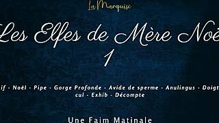 les elfes de mère noël 1 tells a story of cum-hungry french dirty talk