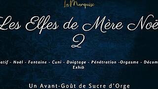oh fuck yeah les elfes de mère noël 2 got me squirtin with that french dirty talk