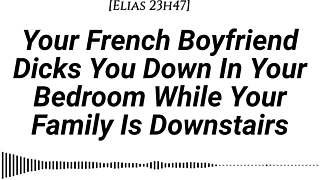 your french boyfriend fucks you hard downstairs while family sleeps creampie quiet