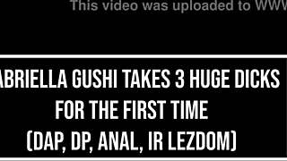 Gabriella Gushi Gaped Hard In First Dap Dp Anal Bbc Triple