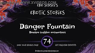 DANGER FOUNTAIN EROTIC AUDIO ORGASM FOR WOMEN ESES74