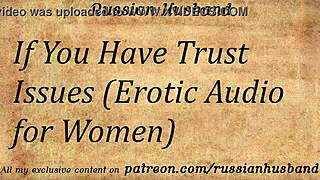 if you have trust issues erotic audio for women