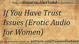 if you have trust issues erotic audio for women